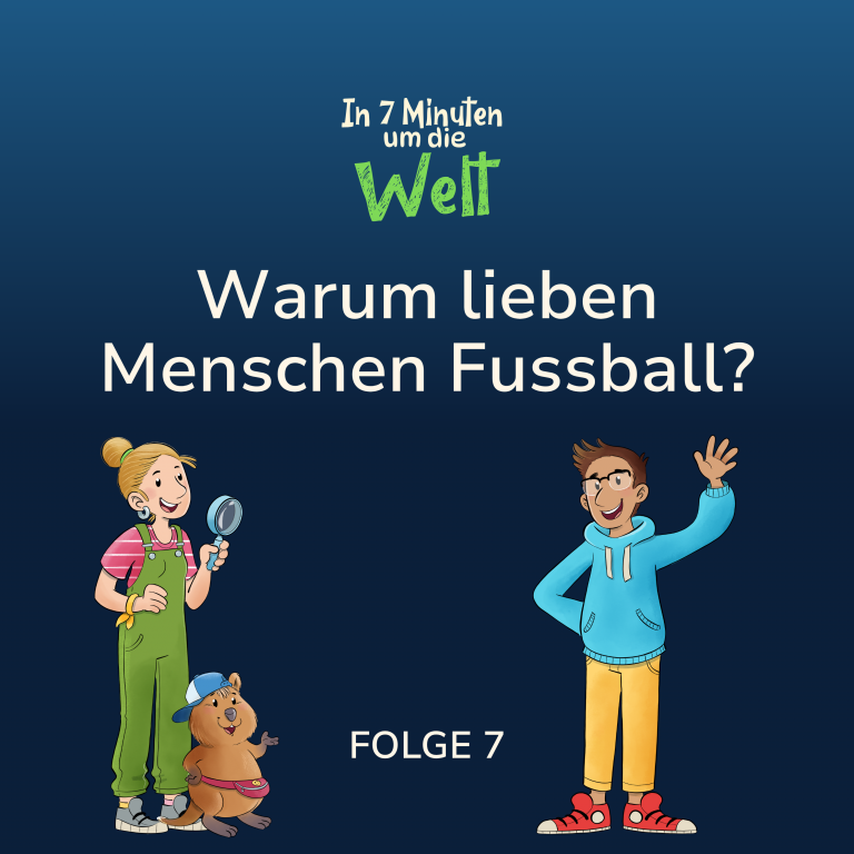 Folge 7 – Warum lieben Menschen Fussball?